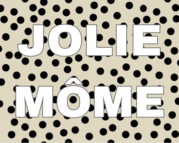 Image d’un motif à pois noir sur fond beige avec le texte “JOLIE MÔME” en lettres blanches, idéal pour des accessoires de mode chic et rétro.